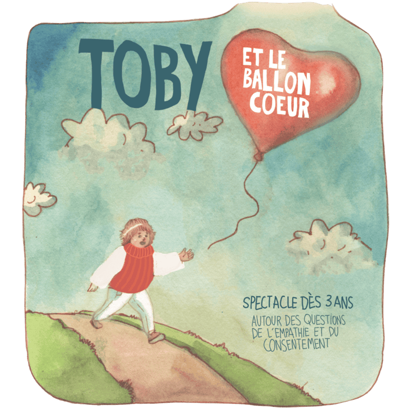 Affiche sans fond du spectacle Toby et le Ballon Coeur, de la compagnie du Toboggan, située à Lille, dans le Nord pour les enfants jeune public 2-6 ans, maternelle et pré-élémentaire
